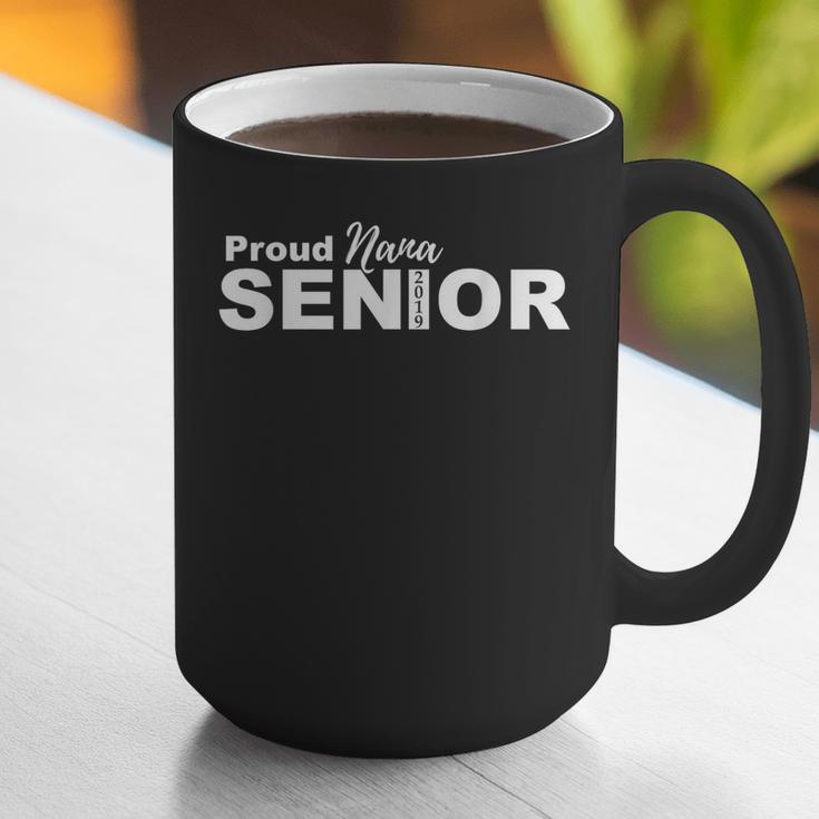 Proud Nana Class Of 2019 Graduation Senior T-Shirt Graphic Print Coffee Mug