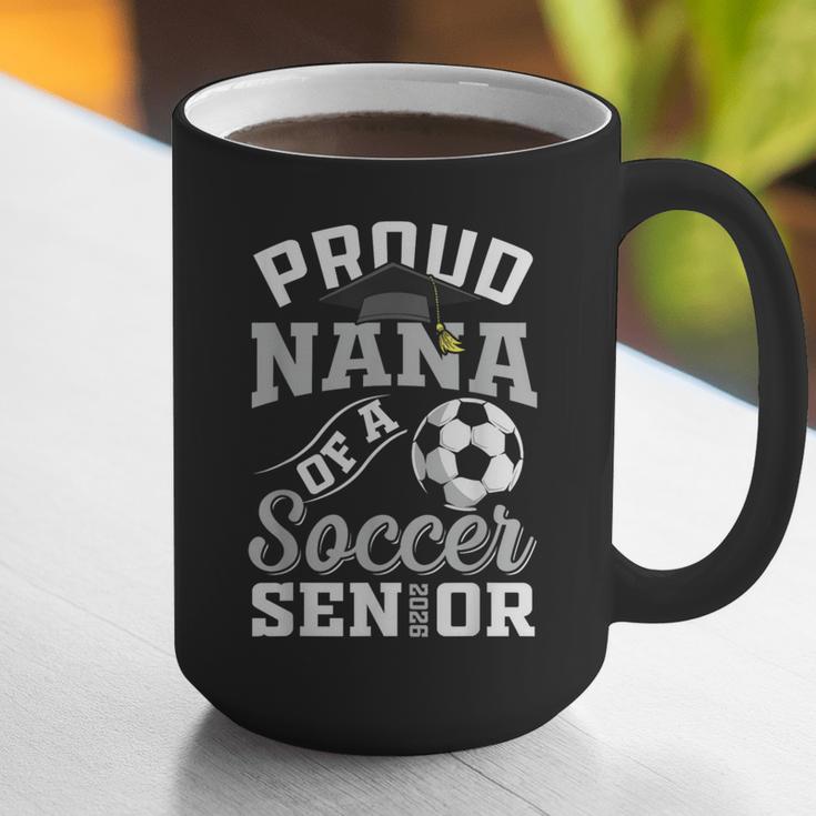 Proud Nana Of a Soccer Senior Class Of 2026 Graduation Graphic Print Coffee Mug