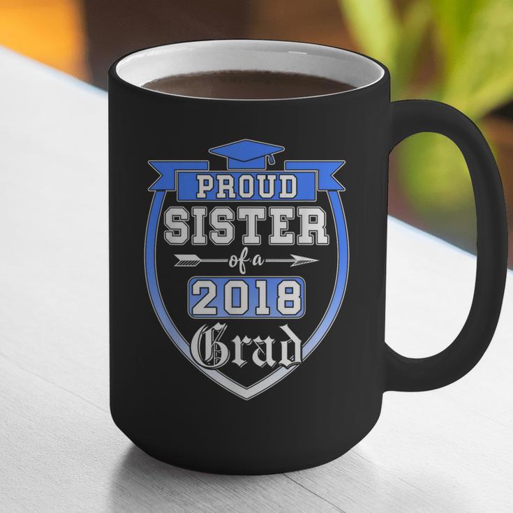 Proud Sister Of a 2018 Grad Graduation Family Graphic Print Coffee Mug