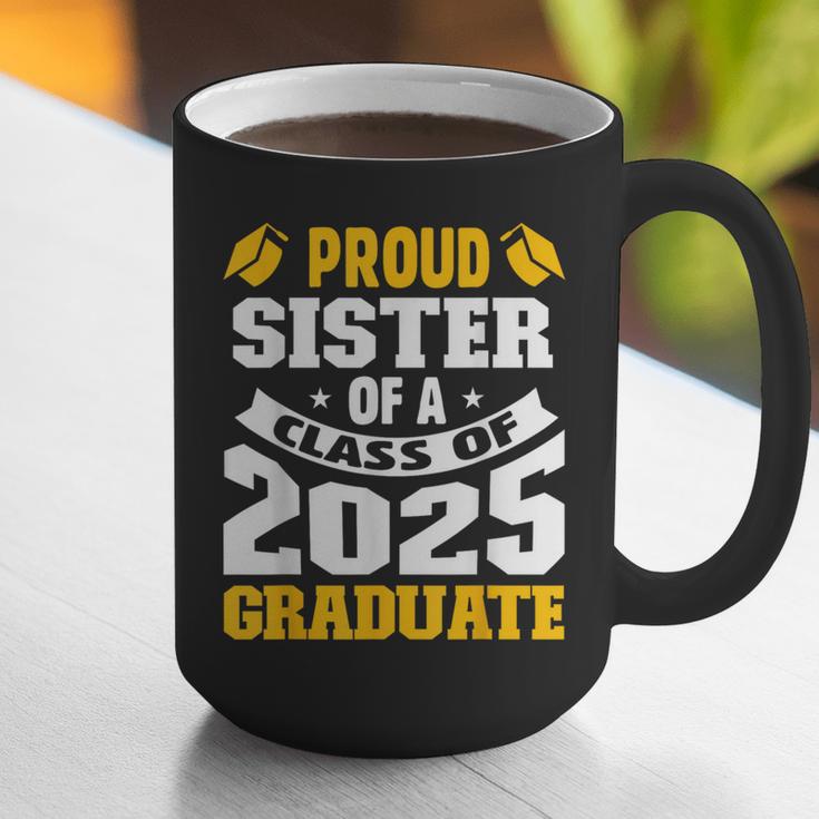 Proud Sister Of a Class Of 2025 Graduate Family Graduation Graphic Print Coffee Mug