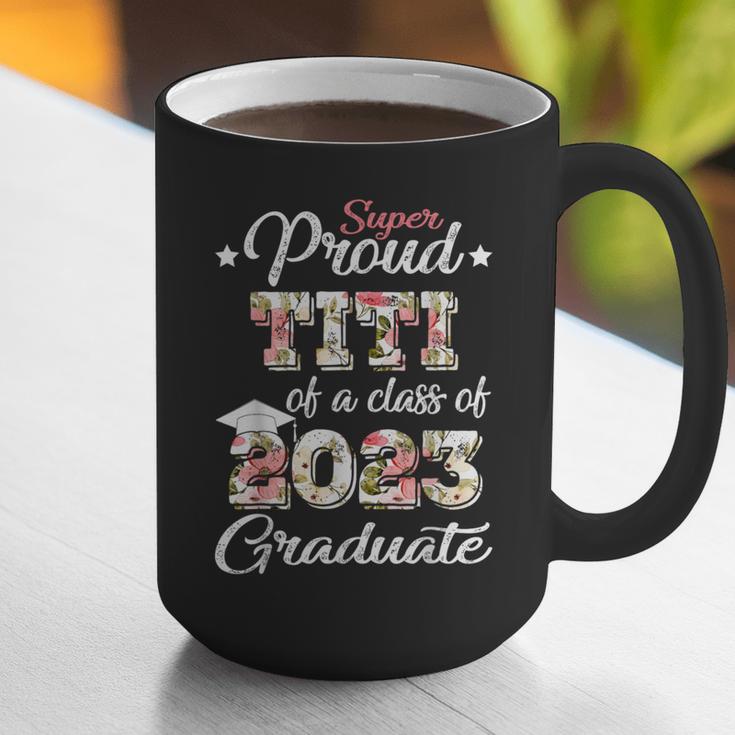 Proud Titi Of a 2023 Graduate Class Of 2023 Graduation Graphic Print Coffee Mug
