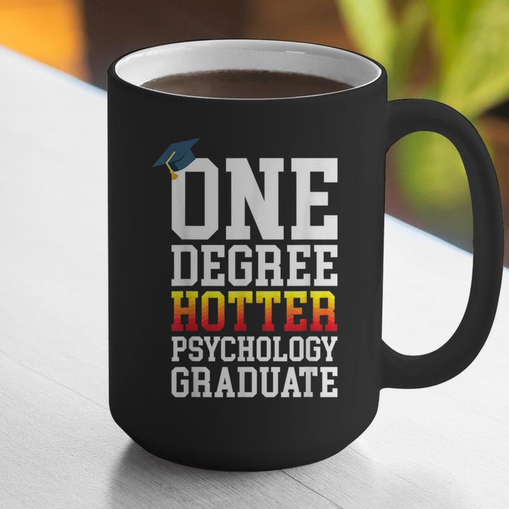 Psychology Graduation Shirt Hotter By One Degree University Graphic Print Coffee Mug