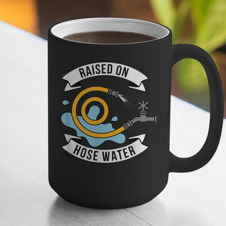Raised On Hose Water Nostalgia Saying Graphic Print Coffee Mug Raised On Hose Water Nostalgia Saying Graphic Print Coffee Mug