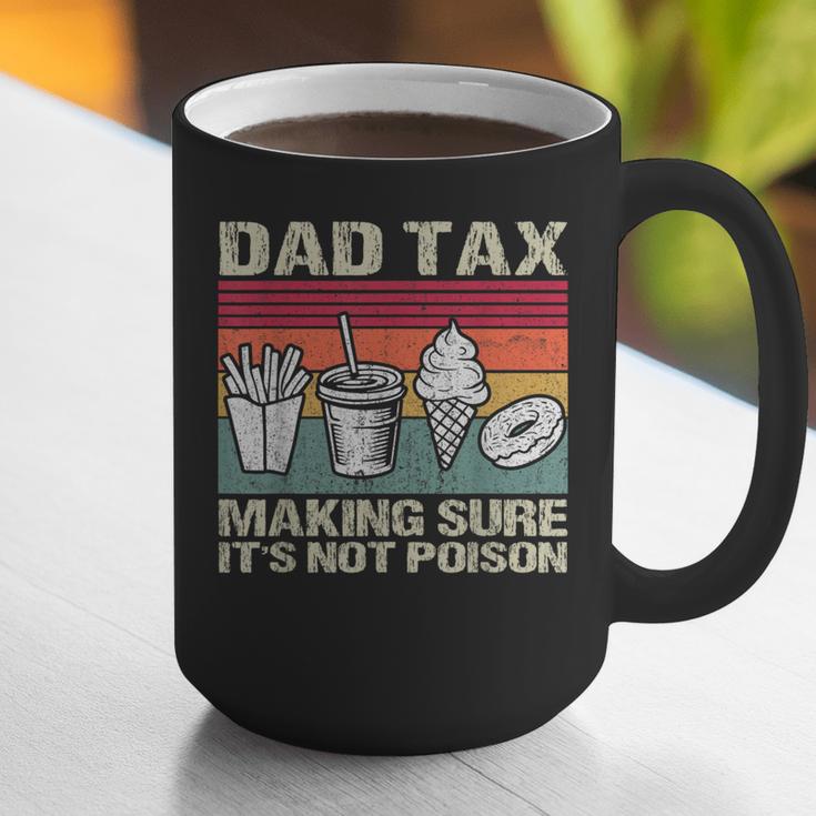 Retro Dad Tax Making Sure It's Not Poison Father's Day Graphic Print Coffee Mug Retro Dad Tax Making Sure It's Not Poison Father's Day Graphic Print Coffee Mug