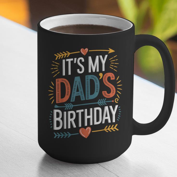 Retro It's My Dad's Birthday Boho Nostalgia Women Kid Graphic Print Coffee Mug Retro It's My Dad's Birthday Boho Nostalgia Women Kid Graphic Print Coffee Mug