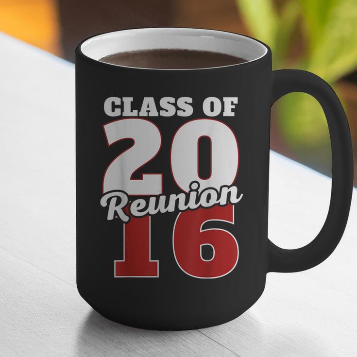 Reunion 2016 Class Of 2016 Reunion 16 Graduation 2016 Graphic Print Coffee Mug