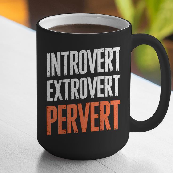 Sarcastic Introvert Extrover Pervert Graphic Print Coffee Mug Sarcastic Introvert Extrover Pervert Graphic Print Coffee Mug