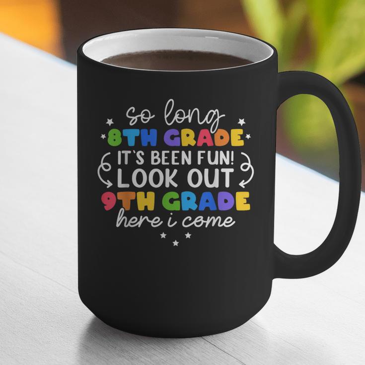So Long 8th Grade 9th Grade Here I Come Graduation Cute Graphic Print Coffee Mug