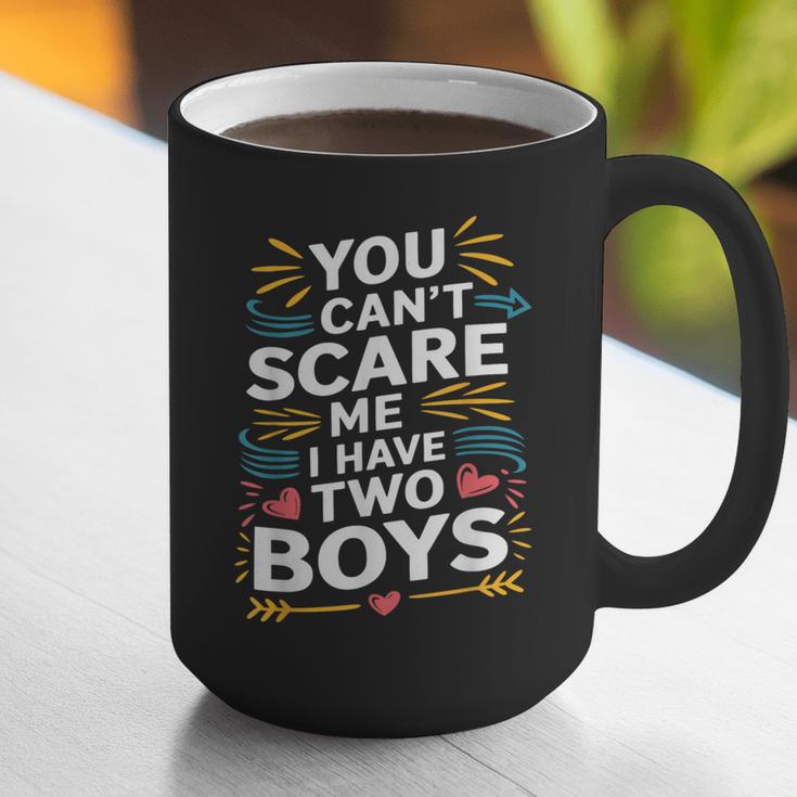 Son Dad Jokes You Can't Scare Me I Have Two Boys Men Graphic Print Coffee Mug