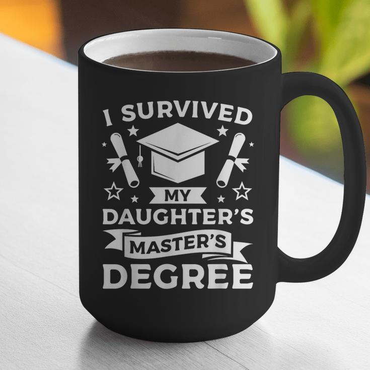 I Survived My Daughter's Master's Degree Graduation Graphic Print Coffee Mug
