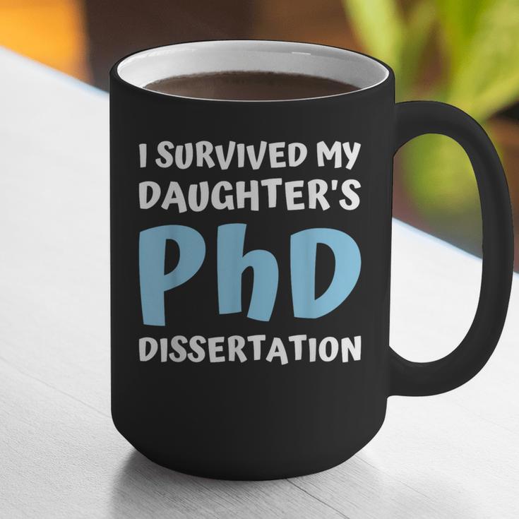 i Survived My Daughters Phd Dissertation College Graduation Graphic Print Coffee Mug