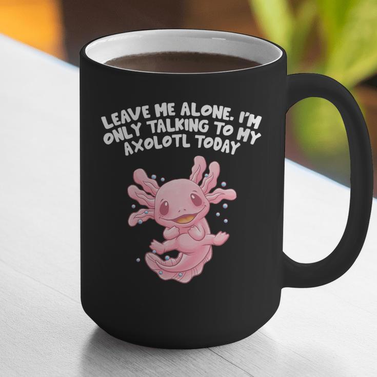 Im Only Talking To My Axolotl Today Salamander Introvert Graphic Print Coffee Mug Im Only Talking To My Axolotl Today Salamander Introvert Graphic Print Coffee Mug