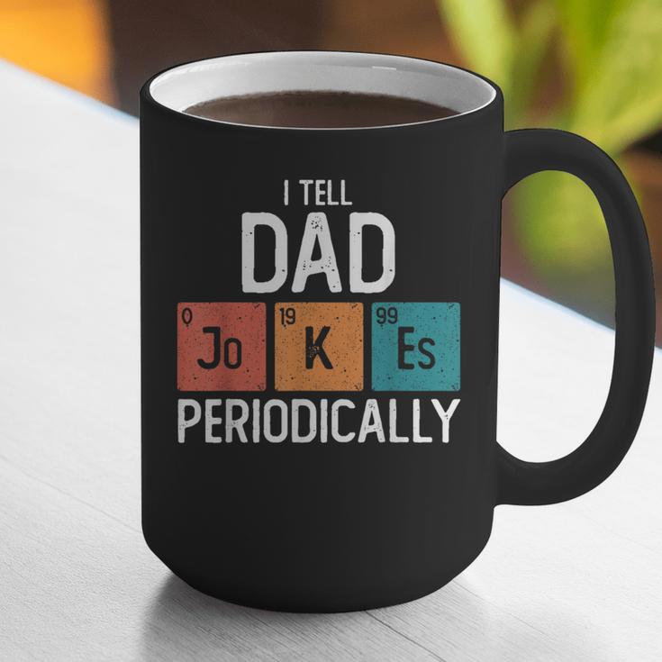 I Tell Dad Jokes Periodically Fathers Day Chemical Graphic Print Coffee Mug