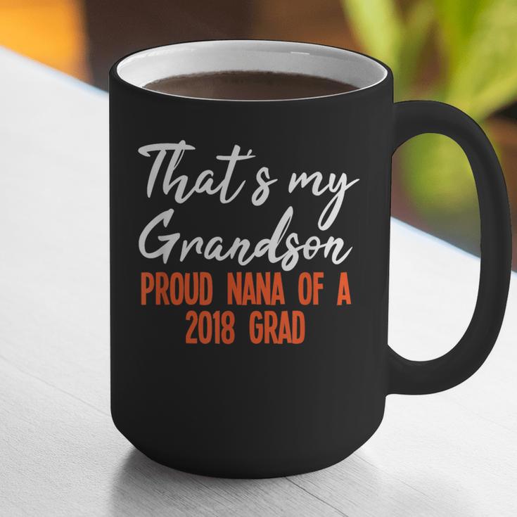 That's My Grandson 2018 Graduation Shirt For Grad Nanas Graphic Print Coffee Mug