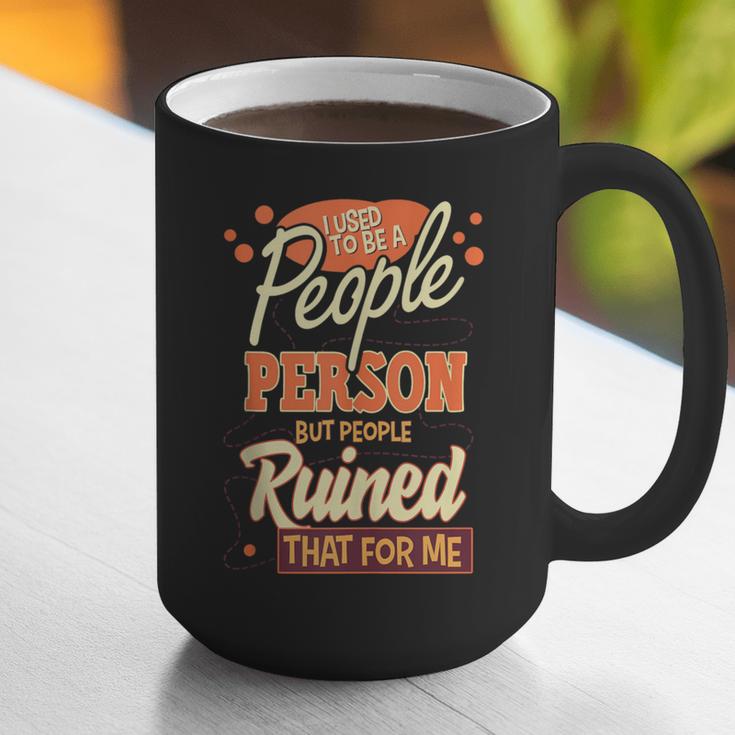 I Used To Be a People Person Antisocial Introvert Graphic Print Coffee Mug