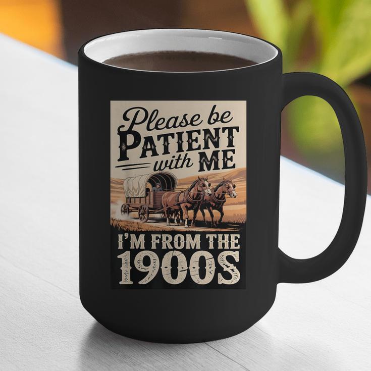 Vintage Saying Please Be Patient With Me I'm From The 1900s Graphic Print Coffee Mug