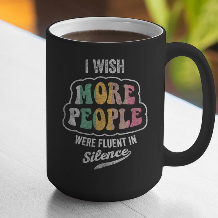 Vintage I Wish More People Were Fluent In Silence Introvert Graphic Print Coffee Mug Vintage I Wish More People Were Fluent In Silence Introvert Graphic Print Coffee Mug