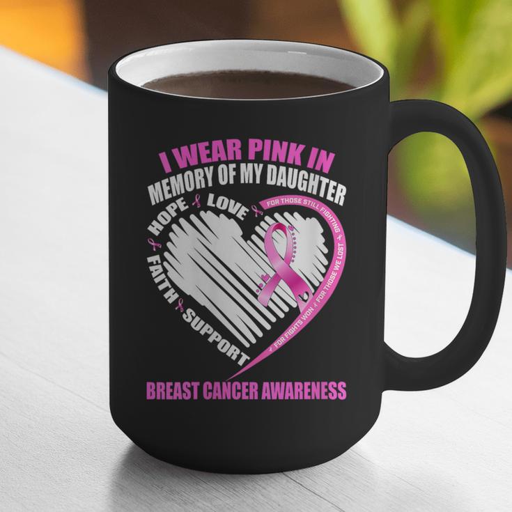 I Wear Pink In Memory Of Daughter Breast Cancer Awareness Graphic Print Coffee Mug
