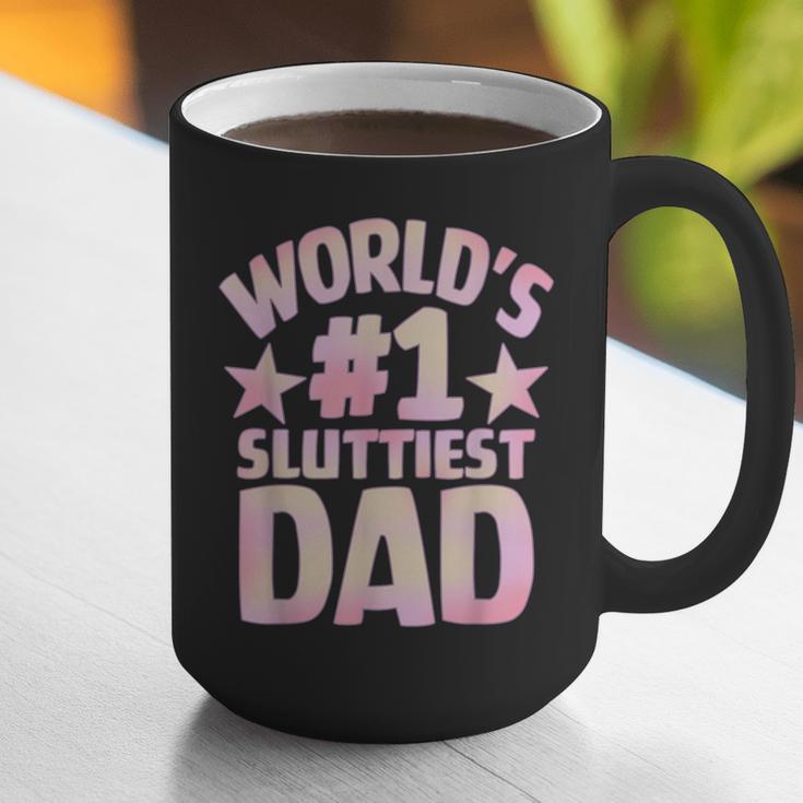World's 1 Sluttiest Dad Apparel Graphic Print Coffee Mug