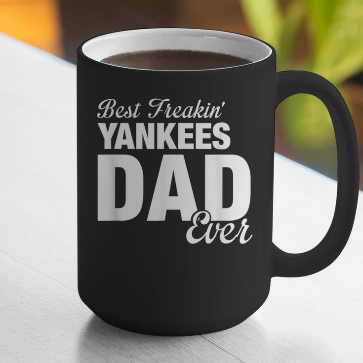 Yankees North Best Freakin' Dad Ever HS Graphic Print Coffee Mug Yankees North Best Freakin' Dad Ever HS Graphic Print Coffee Mug