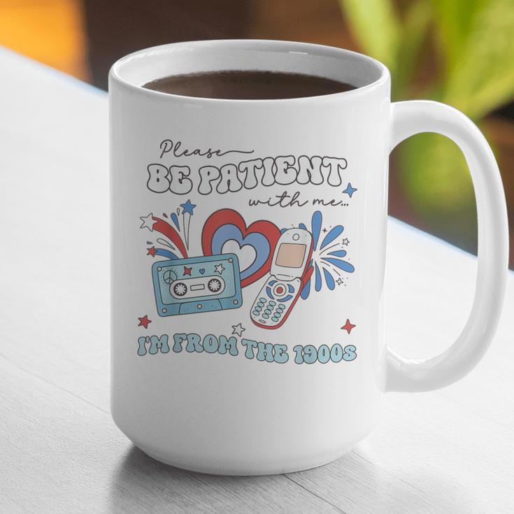 4th Of July Please Be Patient With Me I'm From The 1900s For Women Men Graphic Print Coffee Mug