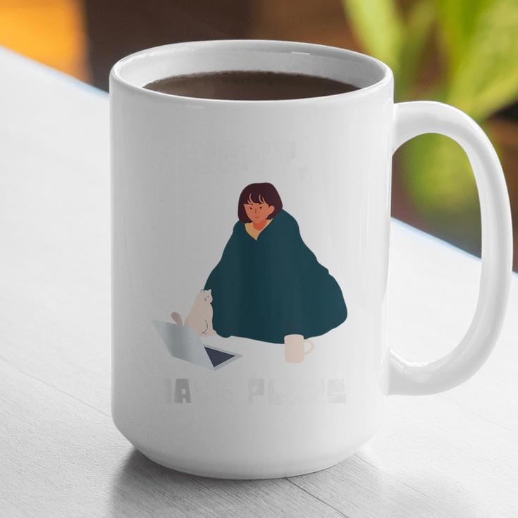 Can't Have Plans Introvert Staying Home Graphic Print Coffee Mug Can't Have Plans Introvert Staying Home Graphic Print Coffee Mug