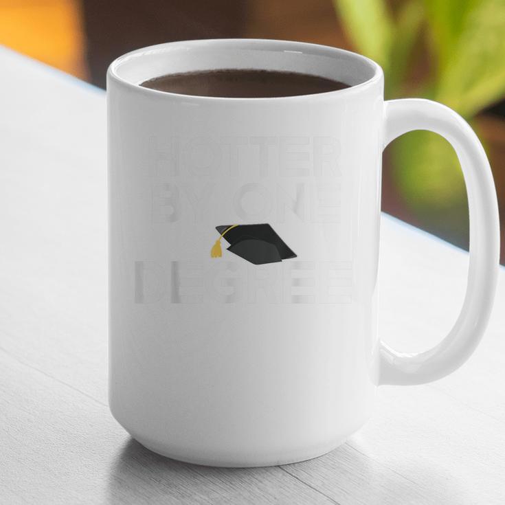 Class Of 2018 Graduation Hotter By One Degree Graphic Print Coffee Mug