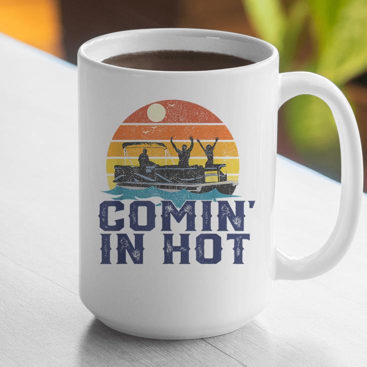 Comin In Hot Pontoon Boat Boating Lake For Dad Small Graphic Print Coffee Mug Comin In Hot Pontoon Boat Boating Lake For Dad Small Graphic Print Coffee Mug