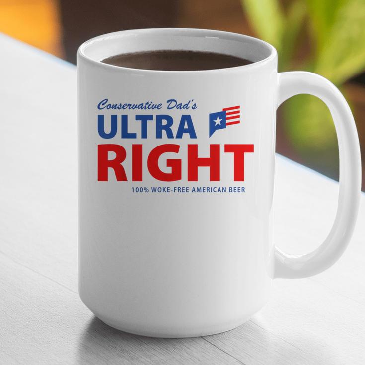 Conservative Dad's Ultra Right 100 Work Free American Beer Graphic Print Coffee Mug