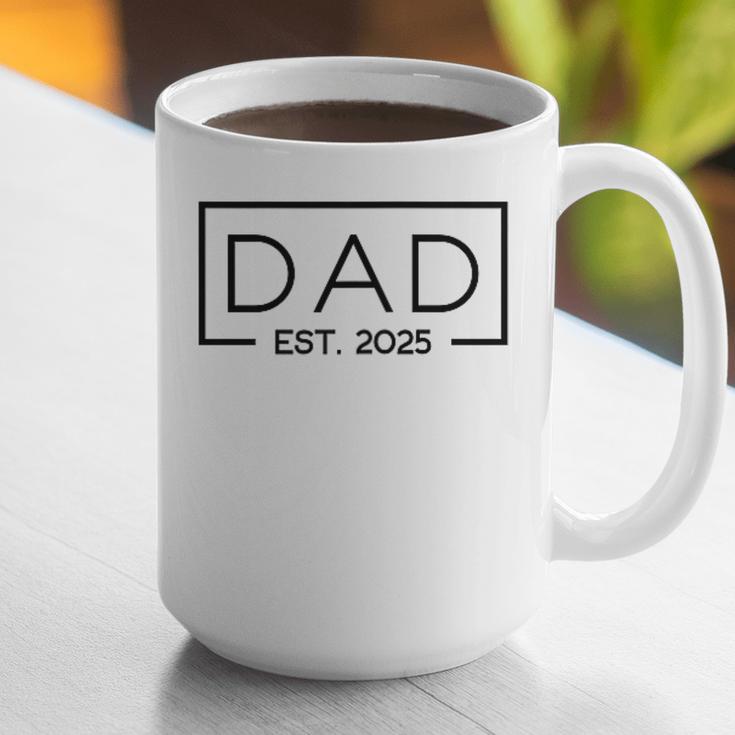Dad 2025 Father 2025 Dad Since 2025 Dad Est 2025 Graphic Print Coffee Mug
