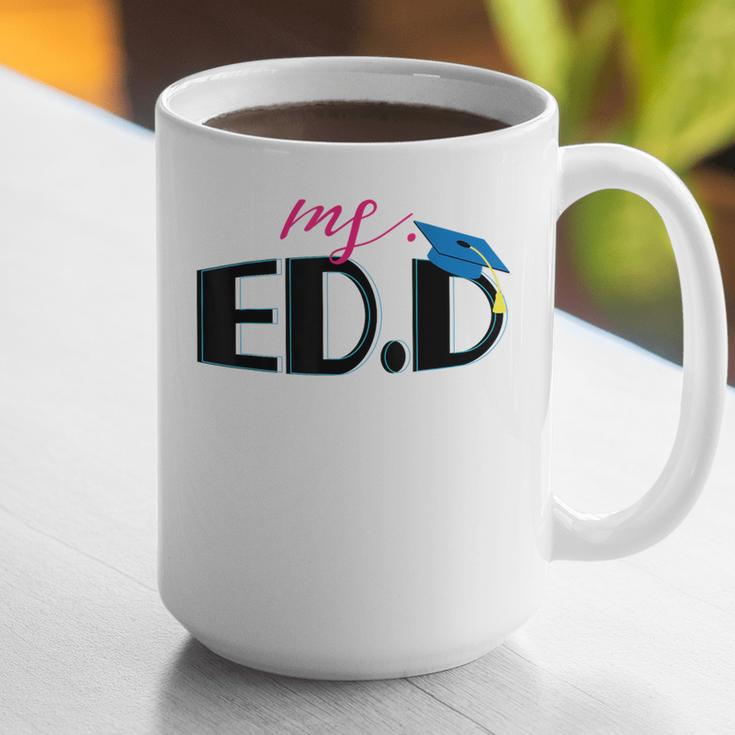 Doctor Of Education EDD Graduation 2021 Graphic Print Coffee Mug