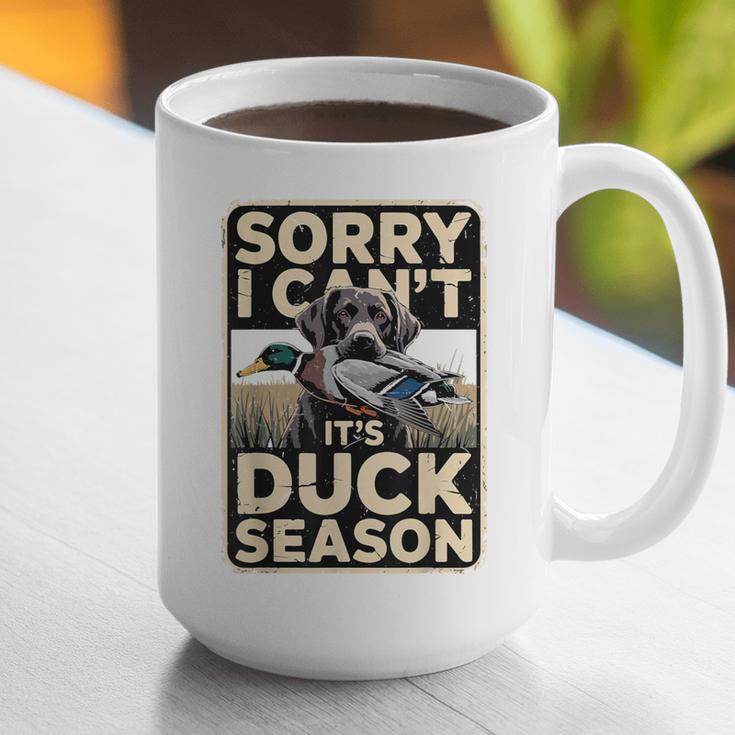 Duck Hunting Dog Sorry I Cant Its Duck Season Dad Joke Graphic Print Coffee Mug Duck Hunting Dog Sorry I Cant Its Duck Season Dad Joke Graphic Print Coffee Mug