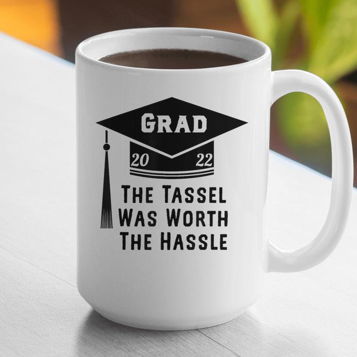 Grad 2022 Graduation Tassel Was Worth The Hassle Graphic Print Coffee Mug