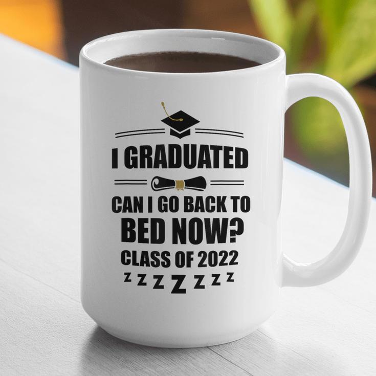 I Graduated Can I Go Back To Bed Class Of 2022 Graduation Graphic Print Coffee Mug
