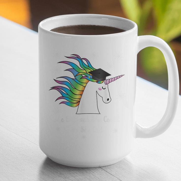 Graduation Unicorn Shirt She Believed Did School 2017 Graphic Print Coffee Mug
