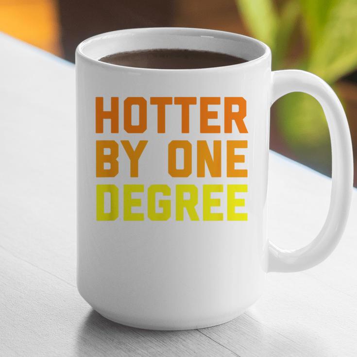 Hotter By One Degree Graduation Shirt College Major Graduate Graphic Print Coffee Mug