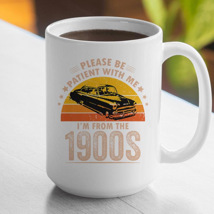 Humorous Saying Please Be Patient With Me I'm From The 1900s Premium Graphic Print Coffee Mug Humorous Saying Please Be Patient With Me I'm From The 1900s Premium Graphic Print Coffee Mug
