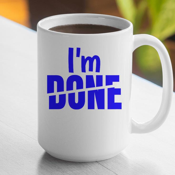 I'm Done Sarcastic Introvert Introversion Graphic Print Coffee Mug I'm Done Sarcastic Introvert Introversion Graphic Print Coffee Mug