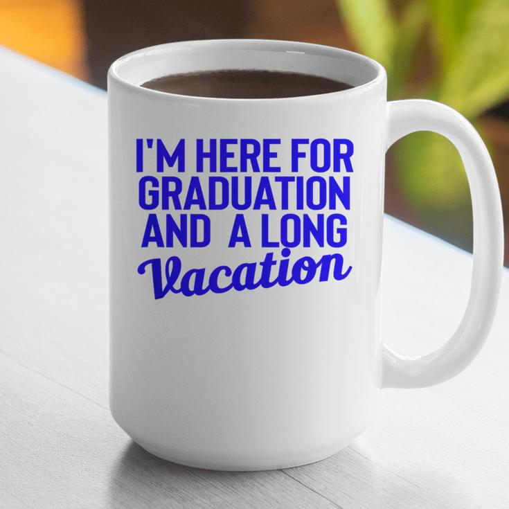I'm Here For Graduation School Class Senior 2024 Graphic Print Coffee Mug