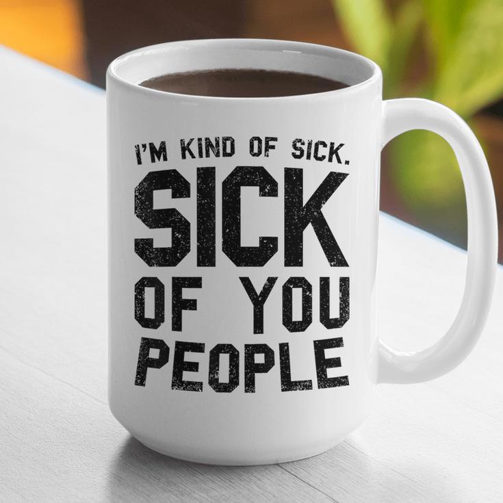 Introvert Men Women Sarcastic Saying Sick Of People Graphic Print Coffee Mug