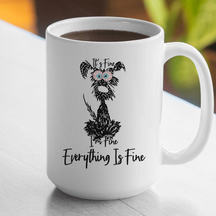 Its Fine Im Fine Everythings Fine Dog Mom Dad Lovers Graphic Print Coffee Mug