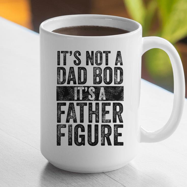It's Not A Dad BOD It's A Father Figure Vintage Joke Graphic Print Coffee Mug
