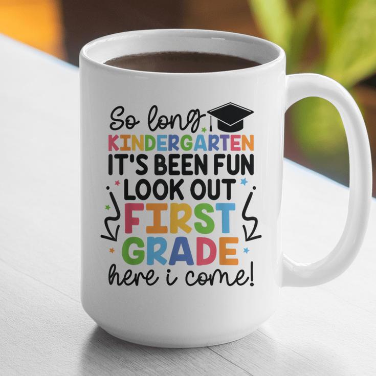 Kindergarten Graduation Graduate 1st Grade Here I Come Kids Graphic Print Coffee Mug