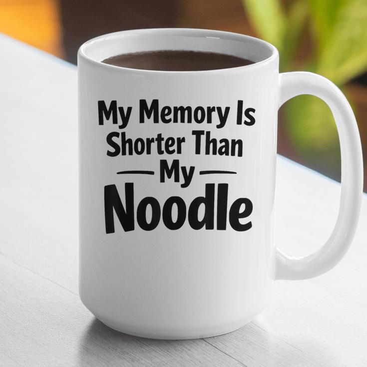 My Memory Is Shorter Than My Noodle Saying Graphic Print Coffee Mug