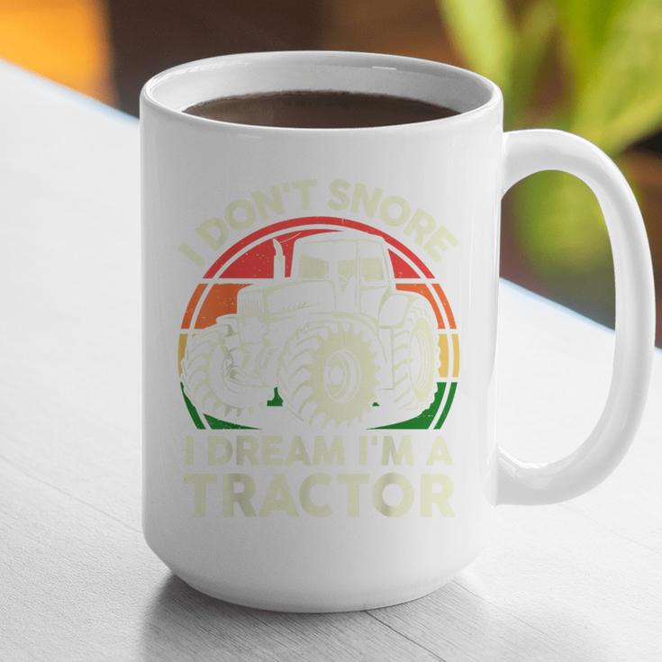 Men I Don't Snore I Dream I'm Tractor Farmer Dad Graphic Print Coffee Mug
