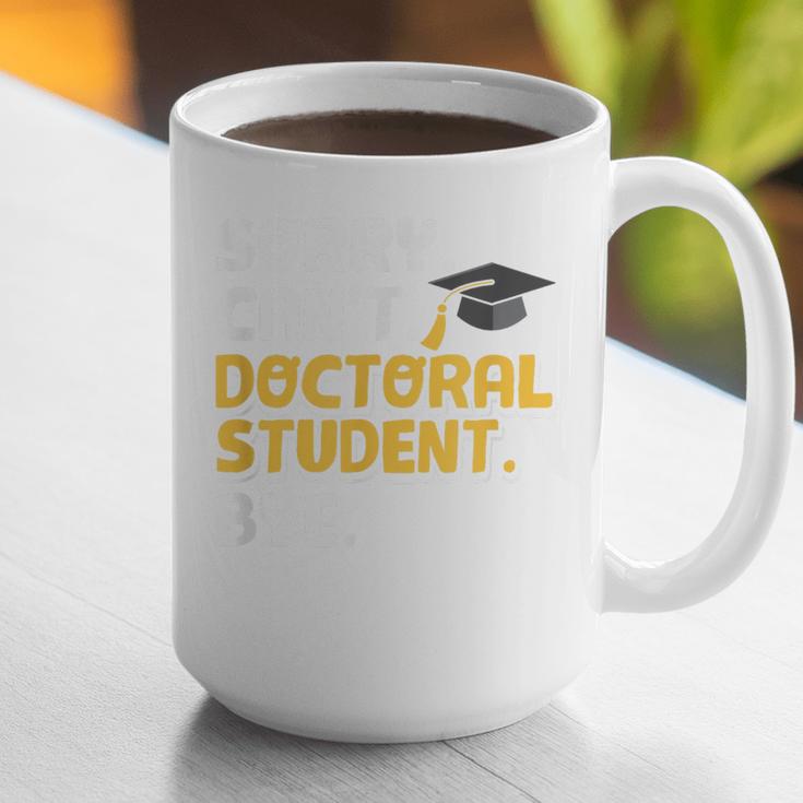 PhD Student Doctoral Degree Graduation Phd Graduate Graphic Print Coffee Mug