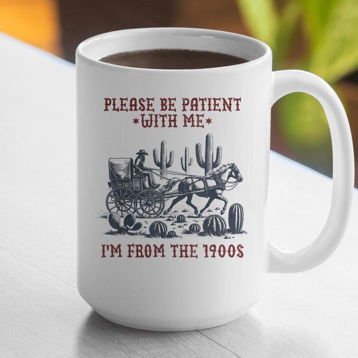 Please Be-Patient-With-Me I'm From The 1900s Graphic Print Coffee Mug Please Be-Patient-With-Me I'm From The 1900s Graphic Print Coffee Mug