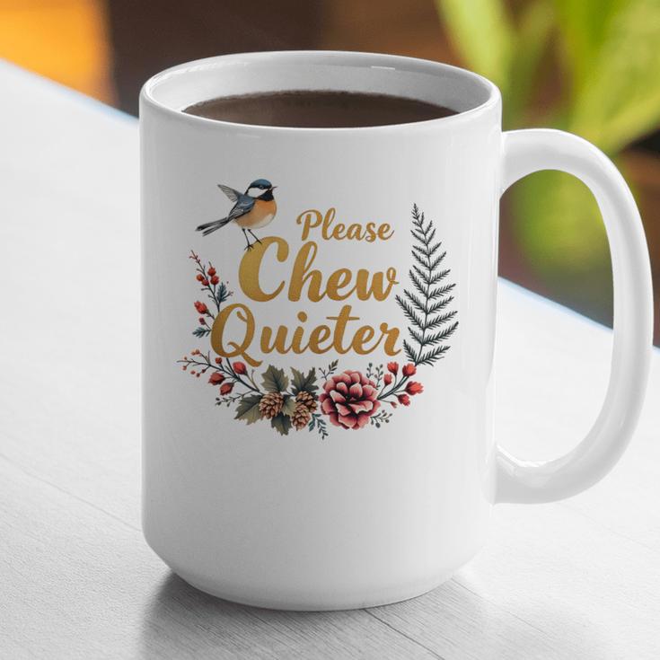 Please Chew Quieter Sarcastic Introvert Humor Graphic Print Coffee Mug Please Chew Quieter Sarcastic Introvert Humor Graphic Print Coffee Mug