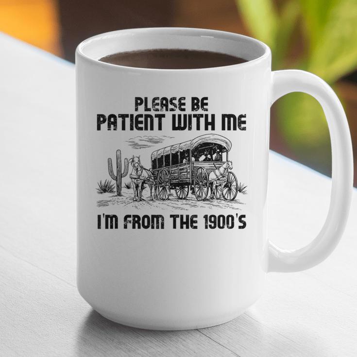 Please Patience I'm From The 1900s Vintage Western Graphic Print Coffee Mug