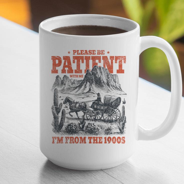 Please Be Patient With Me I'm From The 1900s 80s 90s Graphic Print Coffee Mug